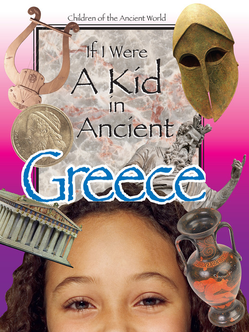 If I were a kid in ancient Greece [electronic resource]